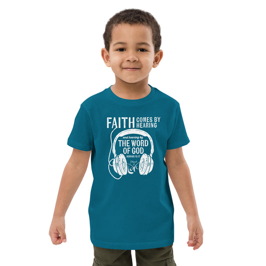 Organic KIDS T-Shirt Romans 10:17 'Faith Comes by Hearing'