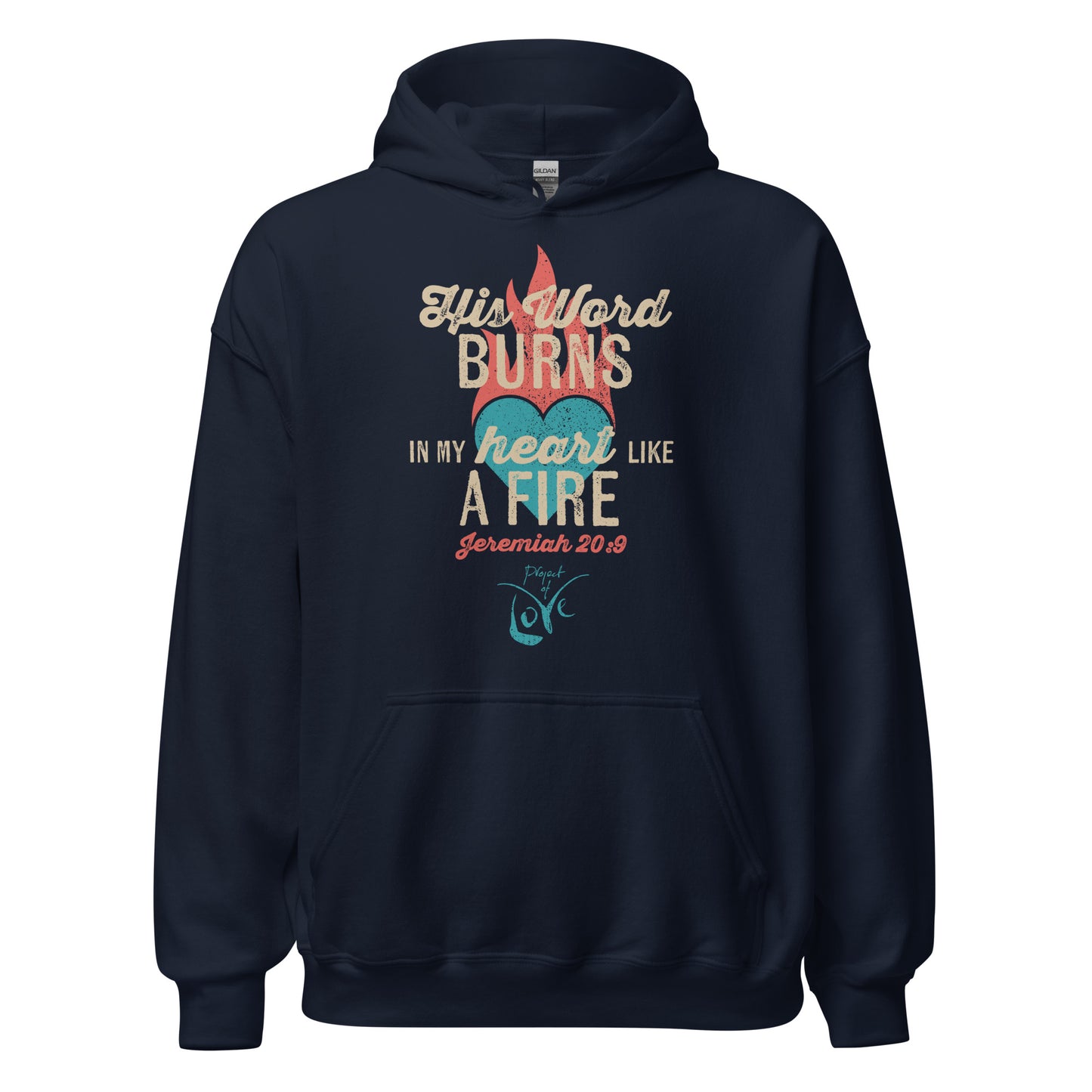 Hoodie Jeremiah 20:9 'His Word Burns in My Heart like a Fire'